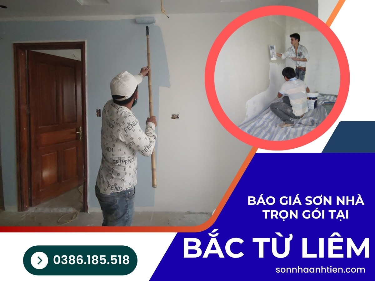 5 - Báo giá sơn nhà trọn gói tại quận Bắc Từ Liêm Hà Nội 2025