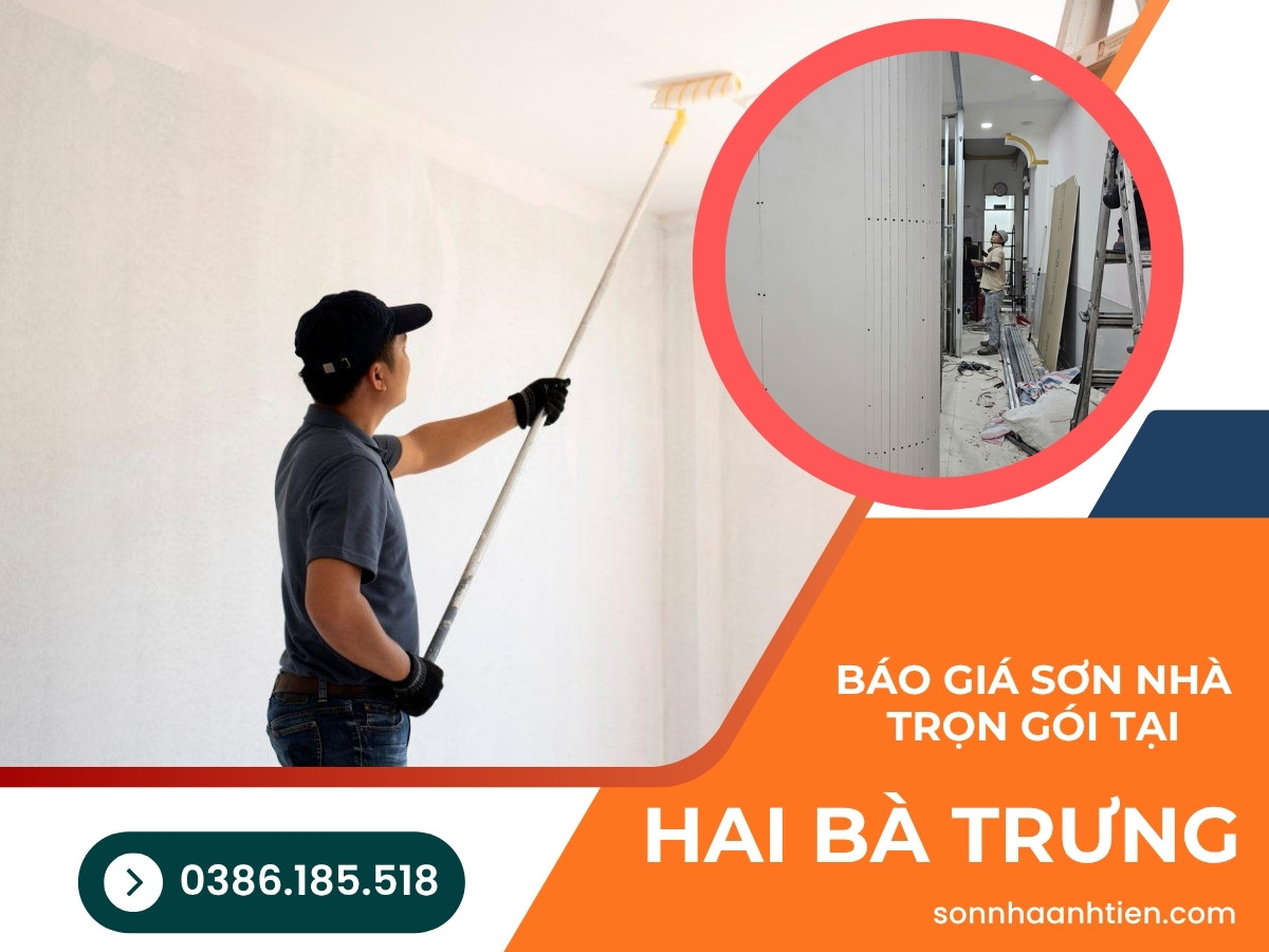 6 - Báo giá sơn nhà trọn gói tại quận Hai Bà Trưng Hà Nội 2025